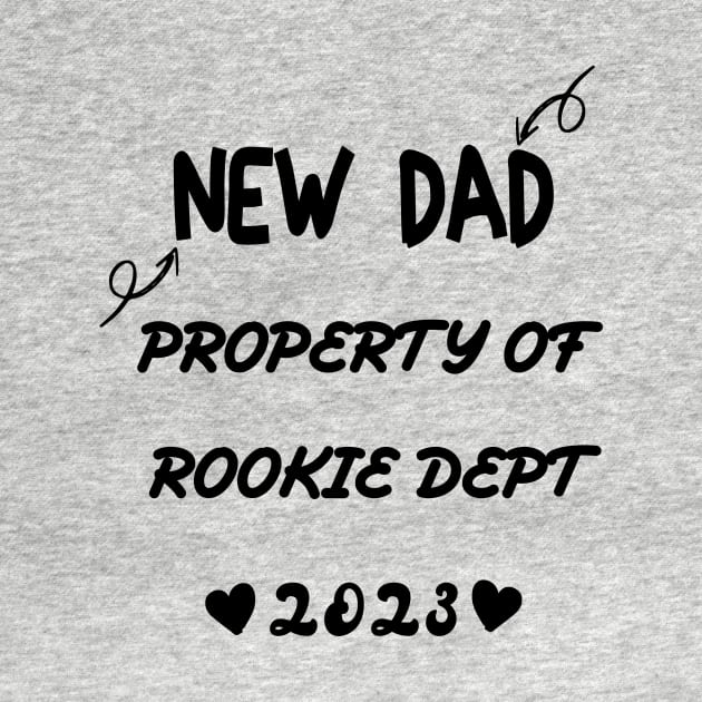 NEW DAD PROPERTY OF ROOKIE 2023 by Officail STORE